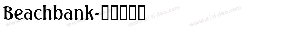 Beachbank字体转换
