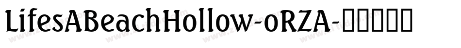 LifesABeachHollow-oRZA字体转换