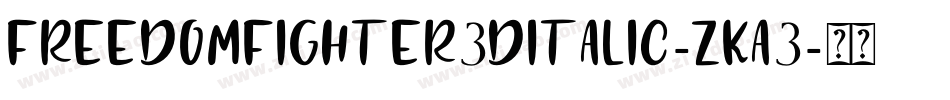 FreedomFighter3DItalic-zKa3字体转换