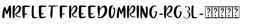 MrfLetFreedomRing-rG3L字体转换