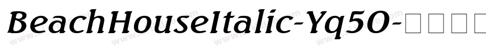 BeachHouseItalic-Yq5O字体转换