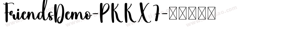 FriendsDemo-PKKX7字体转换