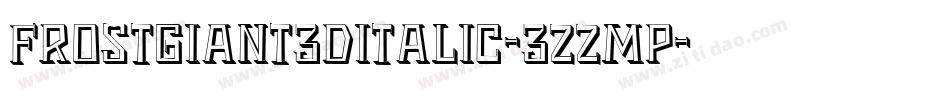 FrostGiant3DItalic-3zzMp字体转换