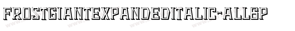 FrostGiantExpandedItalic-ALL6p字体转换