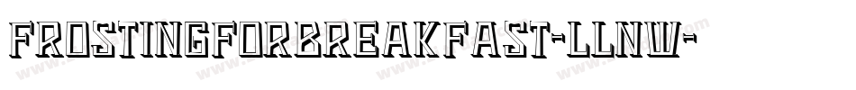 Frostingforbreakfast-llnw字体转换