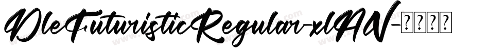 DleFuturisticRegular-xlAV字体转换