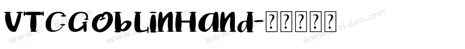 VTCGoblinHand字体转换