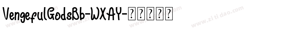 VengefulGodsBb-WXAY字体转换