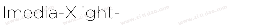 Imedia-Xlight字体转换
