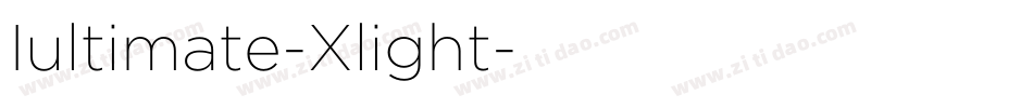 Iultimate-Xlight字体转换