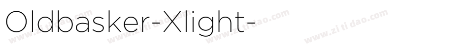 Oldbasker-Xlight字体转换