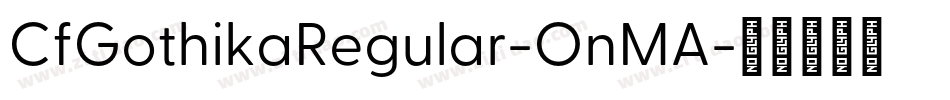 CfGothikaRegular-OnMA字体转换