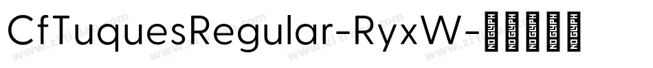 CfTuquesRegular-RyxW字体转换