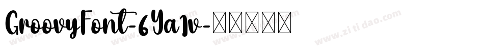 GroovyFont-6Ya1v字体转换