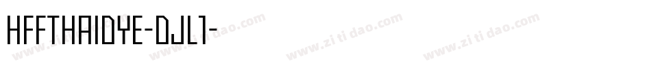 HffThaiDye-Djl1字体转换