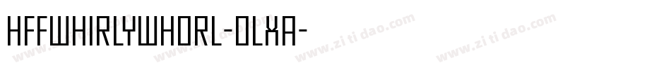 HffWhirlyWhorl-olxa字体转换