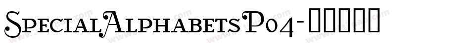 SpecialAlphabetsP04字体转换