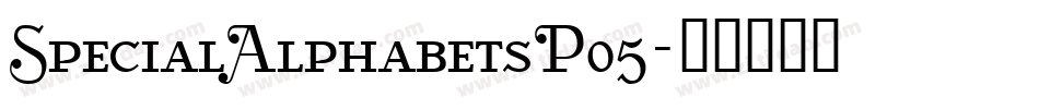SpecialAlphabetsP05字体转换