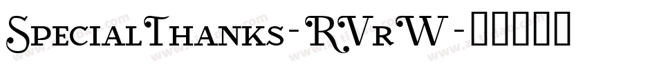 SpecialThanks-RVrW字体转换