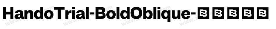 HandoTrial-BoldOblique字体转换