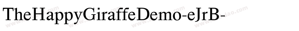 TheHappyGiraffeDemo-eJrB字体转换 TheHappyGiraffeDemo-eJrB字体转换