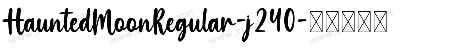 HauntedMoonRegular-j240字体转换