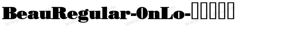 BeauRegular-0nLo字体转换