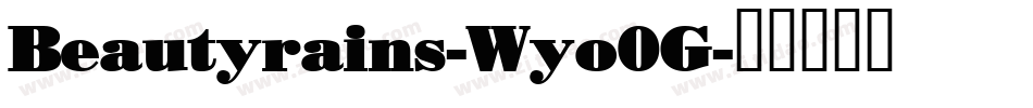 Beautyrains-Wyo0G字体转换