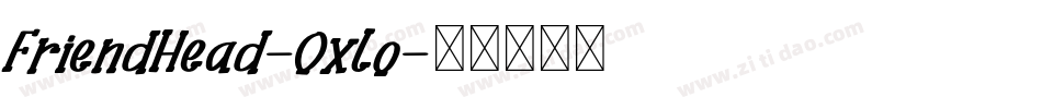 FriendHead-Oxlo字体转换