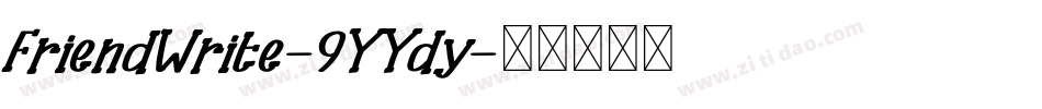 FriendWrite-9YYdy字体转换