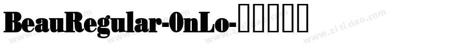 BeauRegular-0nLo字体转换