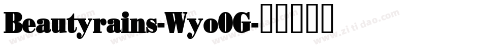 Beautyrains-Wyo0G字体转换