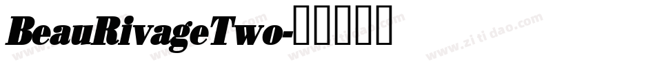 BeauRivageTwo字体转换