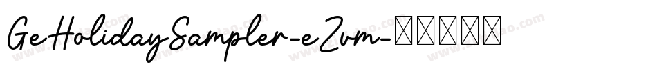 GeHolidaySampler-eZvm字体转换