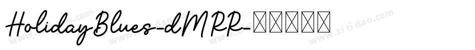 HolidayBlues-dMRR字体转换
