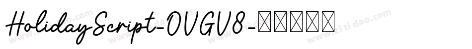 HolidayScript-OVGV8字体转换
