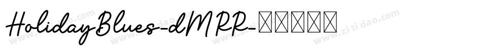 HolidayBlues-dMRR字体转换