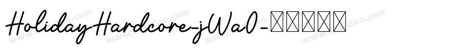 HolidayHardcore-jWa0字体转换