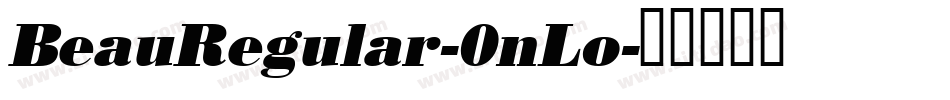 BeauRegular-0nLo字体转换