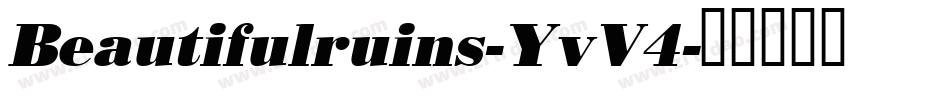 Beautifulruins-YvV4字体转换