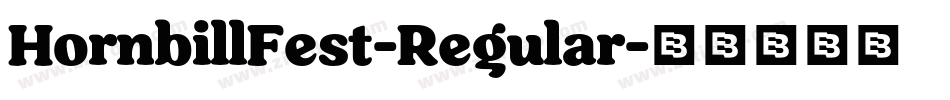 HornbillFest-Regular字体转换