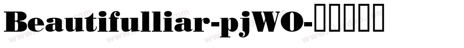 Beautifulliar-pjWO字体转换