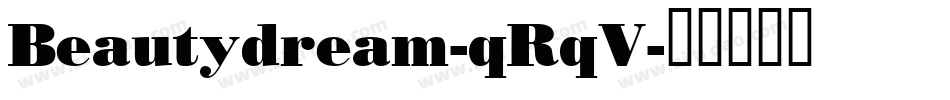Beautydream-qRqV字体转换