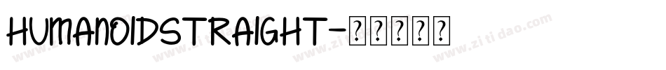 HUMANOIDSTRAIGHT字体转换