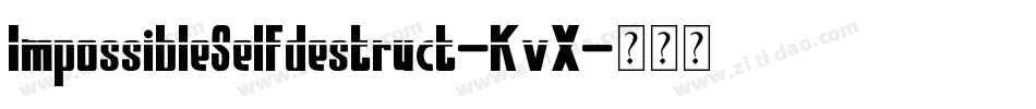 ImpossibleSelfdestruct-KvX字体转换