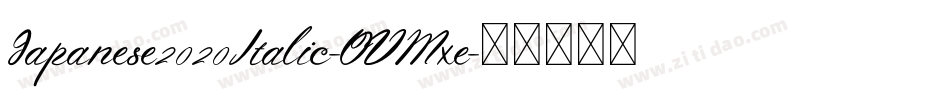 Japanese2020Italic-OVMxe字体转换