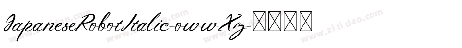 JapaneseRobotItalic-owwXz字体转换
