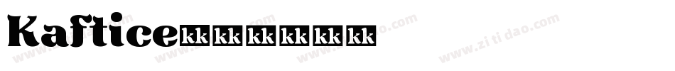 Kaftice字体转换