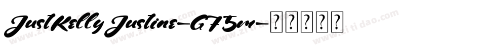 JustKellyJustine-G75m字体转换