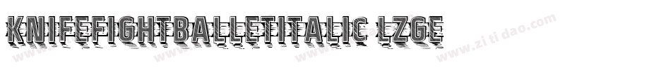 KnifeFightBalletItalic-lzGe字体转换